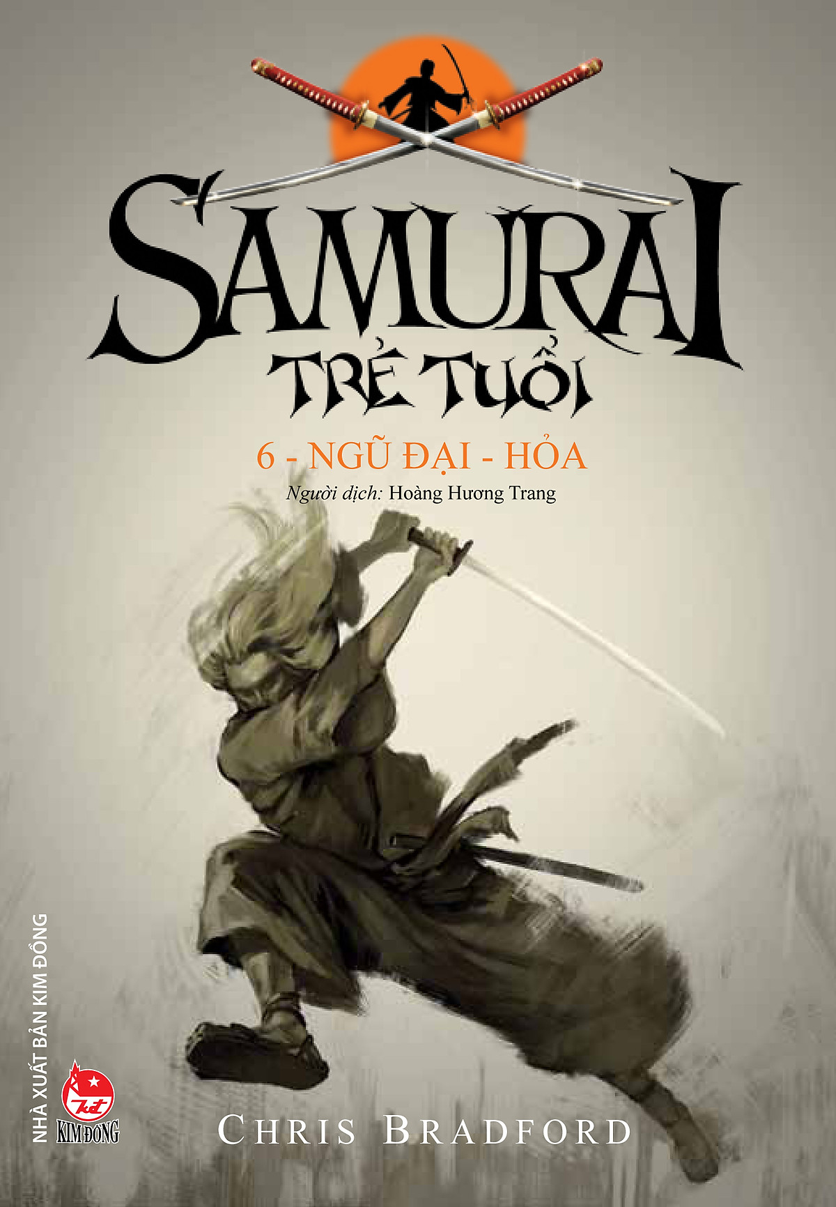 Samurai Trẻ Tuổi - 6 - Ngũ Đại - Hỏa